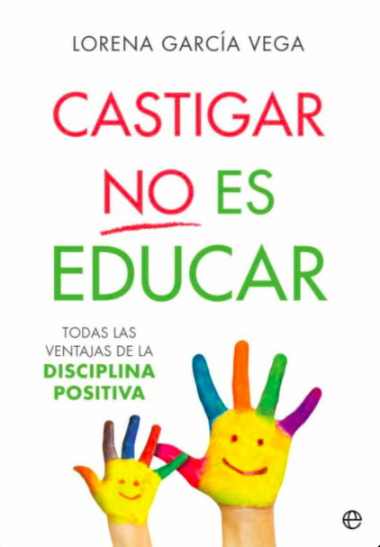 Libro sobre crianza para padres y madres. Tema: educación y castigo
