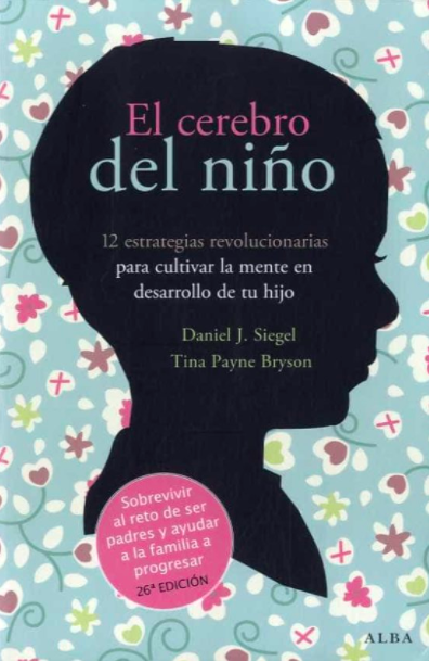 Libro sobre crianza para padres y madres. Tema: neurociencia